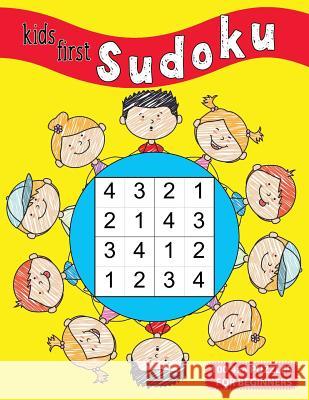 Kids First Sudoku: 100 4x4 Puzzles For Beginners Junior Puzzle Time 9781072173700