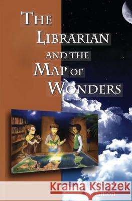 The Librarian and the Map of Wonders: ISP Special Edition Gary Stanley 9781072185413 Independently Published