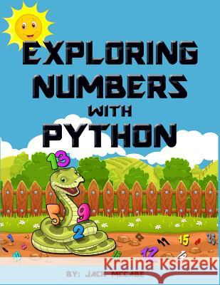 Exploring Numbers with Python Jack McCabe 9781072202165 Independently Published