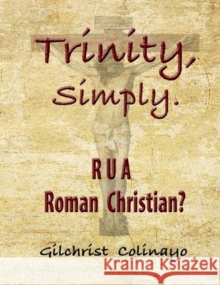 Trinity, SImply. Gilchrist Colinayo 9781072225430