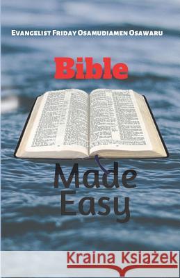 Bible Made Easy Friday Osamudiamen Osawaru 9781072239901 Independently Published