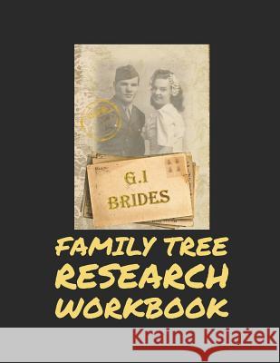 Family Tree Research Workbook: Family Tree Memory Keeper Your Workbook for Family History, Stories and Genealogy Loera Publishin 9781072257905 Independently Published