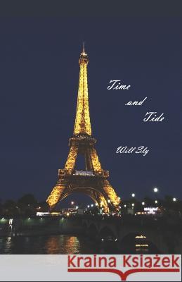 Time and Tide Will Sly 9781072267287 Independently Published