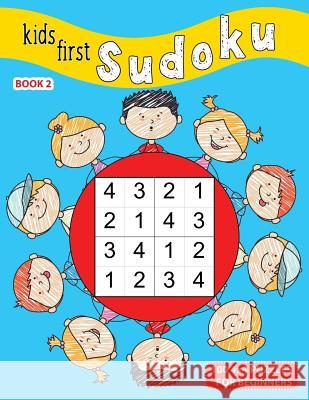 Kids First Sudoku: 100 4x4 Puzzles For Beginners, Book 2 Junior Puzzle Time 9781072288305