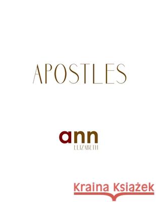 Apostles - Ann Elizabeth Ann Elizabeth 9781072380740