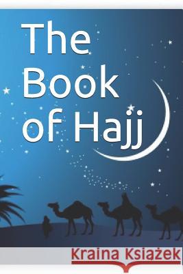 The Book of Hajj: كتاب الحج Kathir, Imam 9781072384953