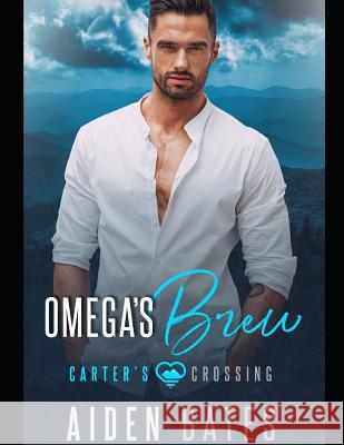 Omega's Brew Aiden Bates 9781072391999 Independently Published