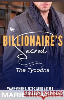 The Billionaire's Secret: Billionaire's Clean Romance Lynda Floyd Marie Higgins 9781072410447 Independently Published