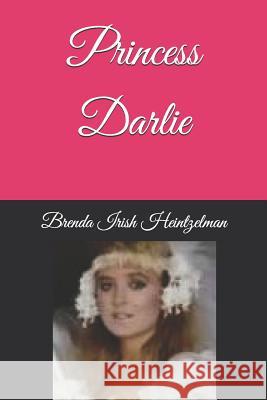 Princess Darlie Brenda Iris 9781072415275 Independently Published