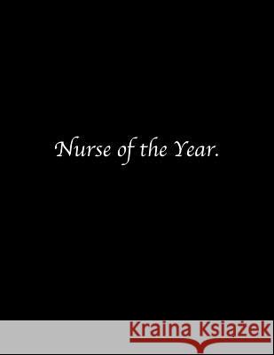 Nurse of the Year: Line Notebook Handwriting Practice Paper Workbook Tome Ryder 9781072450320 Independently Published