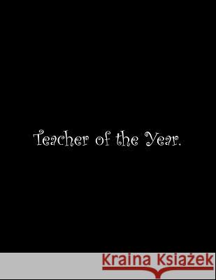 Teacher of the Year: Line Notebook Handwriting Practice Paper Workbook Tome Ryder 9781072455653 Independently Published