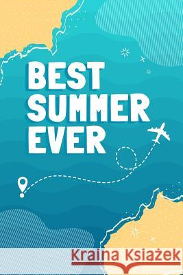 Best Summer Ever Lester Lim 9781072484639