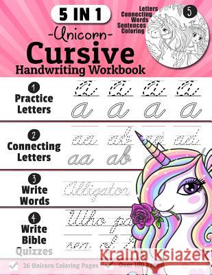 Unicorn Cursive Handwriting Workbook: 5-in-1 Cursive Handwriting Practice Books Beginning to Master For Kids: Tracing Letters, Connecting Cursive Lett Denis Jean 9781072497240