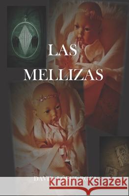 Las Mellizas David Lòpez Roca 9781072558873