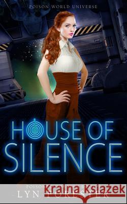 House of Silence Lyn Forester 9781072564263