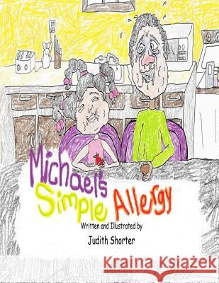 Michael's Simple Allergy Judith Shorter 9781072568599 Independently Published