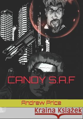 Candy S.A.F Carolanne Jardine Andrew Price 9781072598787 Independently Published