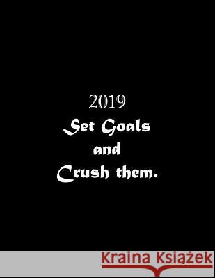 2019 Set Goals and Crush them: Line Notebook Handwriting Practice Paper Workbook Tome Ryder 9781072599227 Independently Published