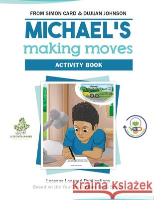 Michael's Making Moves Activity Book Dujuan Johnson Simon Card 9781072606017 Independently Published