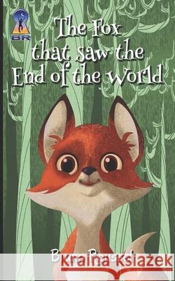 The Fox that saw the End of the World Bruno Roussel 9781072634119