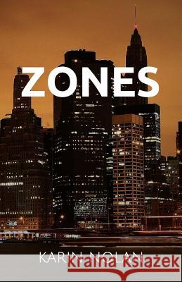 Zones Karin Nolan 9781072641421 Independently Published