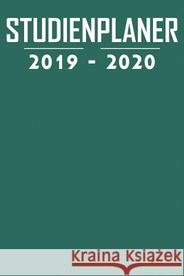 Studienplaner 2019 - 2020: Terminplaner, Kalender, Notizbuch für Studenten ♦ von September 2019 bis Oktober 2020 ♦ Studentenkalender, Notizbucher, Msed 9781072649915 Independently Published