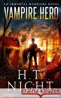 Vampire Hero H. T. Night 9781072696520 Independently Published