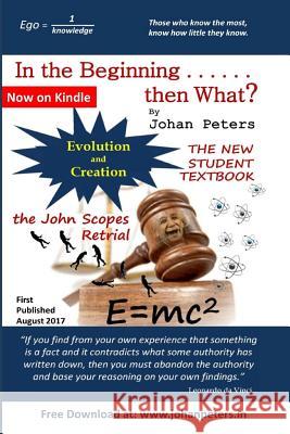 'In the Beginning . . . then What?': Evolution and Creation court case (Johan Peters) Johan Peters 9781072739968 Independently Published