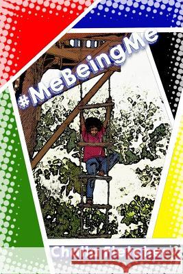 #MeBeingMe Challa Fletcher 9781072803232 Independently Published