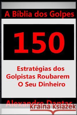 A B Alexandre Dantas 9781072813101 Independently Published