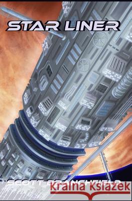 Star Liner Scott Branchfield 9781072818281 Independently Published