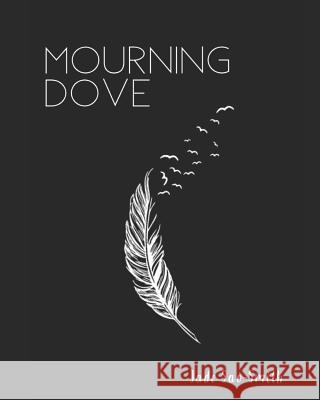 Mourning Dove Jade Sao-Smith Tavares Leon Smit Joseph Tyler Gard 9781072856450