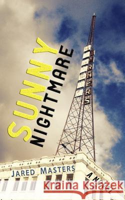 Sunny Nightmare Jared Masters 9781072866756