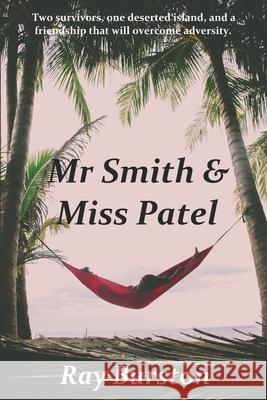 Mr Smith & Miss Patel Ray Burston 9781072876014 Independently Published