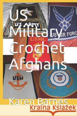 US Military Crochet Afghans Karen Barnes 9781072947561