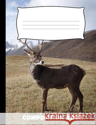 Composition Book: Reindeer Composition Notebook Wide Ruled Pinnacle Novelty Publishing 9781073009824