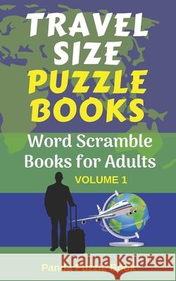 Travel Size Puzzle Books: Word Scramble Books for Adults Panda Puzzle Book 9781073064465 Independently Published