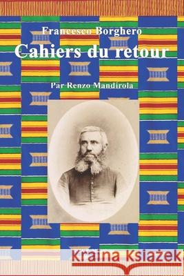 Cahiers du retour Francesco Borghero 9781073084319 Independently Published