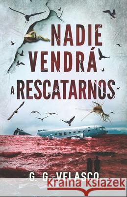 Nadie vendrá a rescatarnos Stanchev, Dimitar 9781073115365 Independently Published