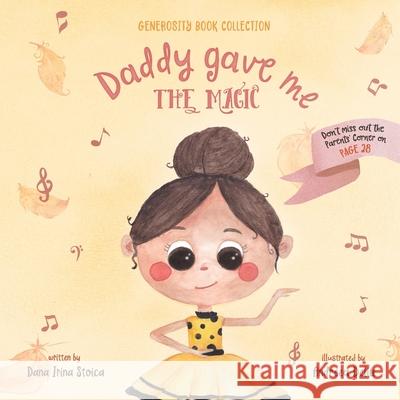 Daddy gave me the magic Andreea Deliu Dana Irina Stoica 9781073118380 Independently Published