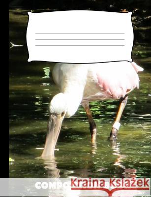 Composition Book: Spoonbill Composition Notebook Wide Ruled Pinnacle Novelty Publishing 9781073125432