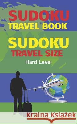 Sudoku Travel Book - Hard Level: Sudoku Travel Size Panda Puzzle Book 9781073343089 Independently Published