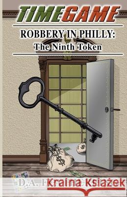 Robbery in Philly: The Ninth Token D. A. Featherling 9781073345212 Independently Published