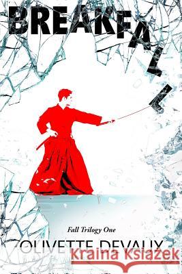Breakfall Olivette Devaux 9781073387359 Independently Published