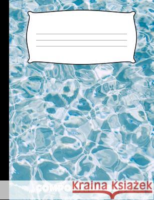 Composition Book: Swimming Composition Notebook Wide Ruled Pinnacle Novelty Publishing 9781073447053