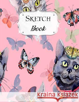 Sketch Book: Cat Sketchbook Scetchpad for Drawing or Doodling Notebook Pad for Creative Artists #7 Pink Butterfly Doodles, Jazzy 9781073501199 Independently Published