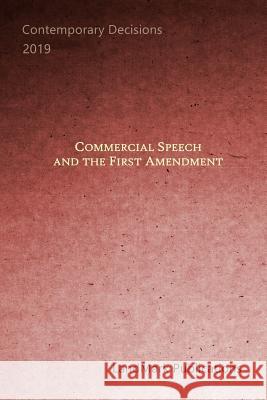 Commercial Speech and the First Amendment Landmark Publications 9781073557240 Independently Published