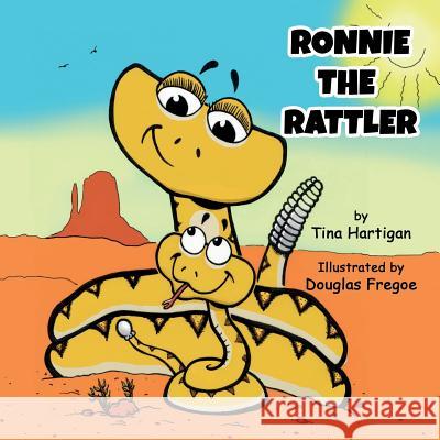 Ronnie the Rattler Douglas Fregoe Tina Hartigan 9781073565948