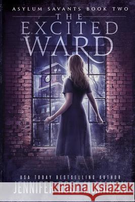 The Excited Ward Jennifer Rose McMahon 9781073575244 Independently Published