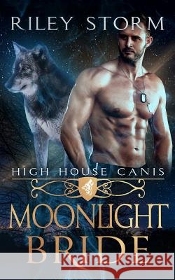 Moonlight Bride Riley Storm 9781073582099
